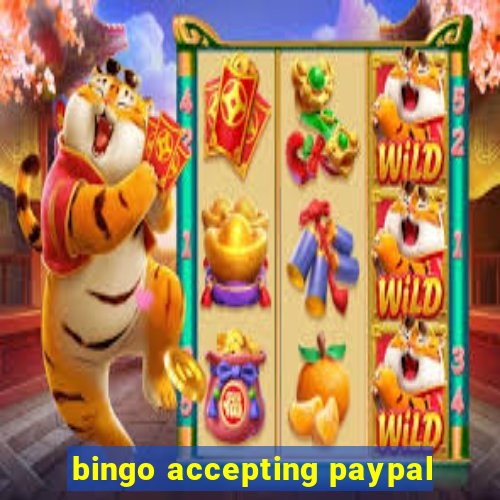 bingo accepting paypal