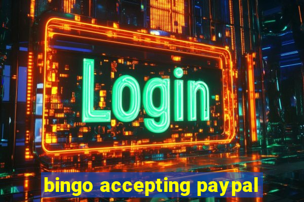 bingo accepting paypal