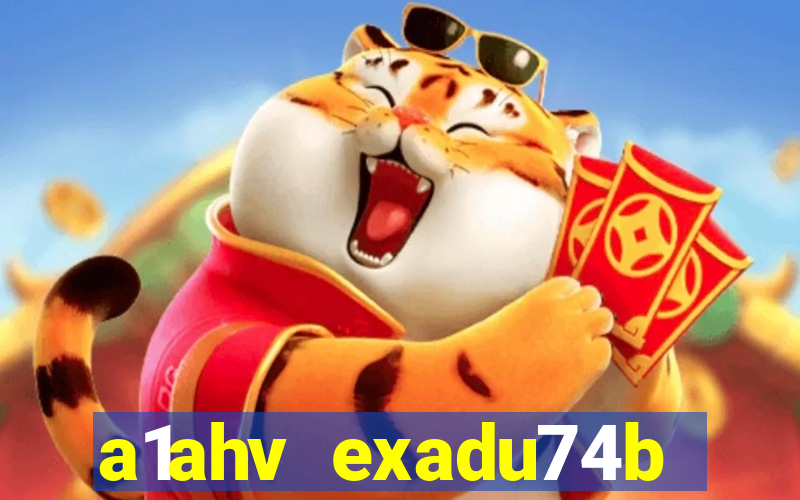 a1ahv exadu74b slots games