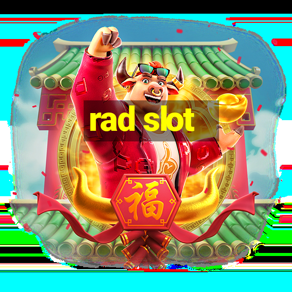 rad slot