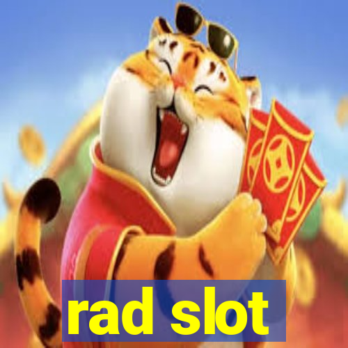 rad slot