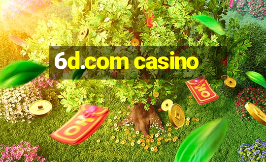 6d.com casino