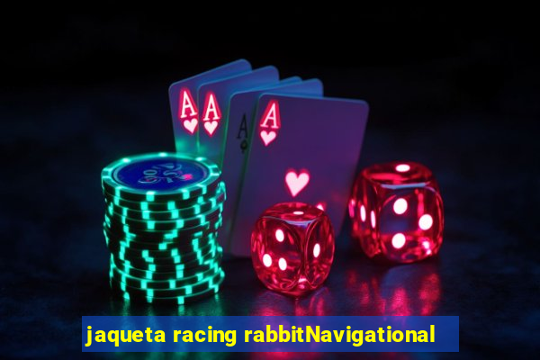 jaqueta racing rabbitNavigational