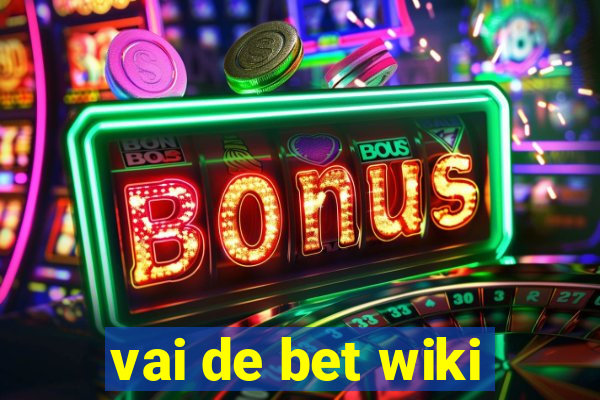 vai de bet wiki