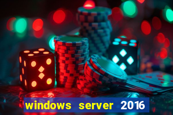 windows server 2016 download iso