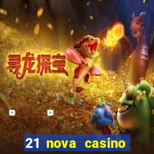 21 nova casino bonus codes