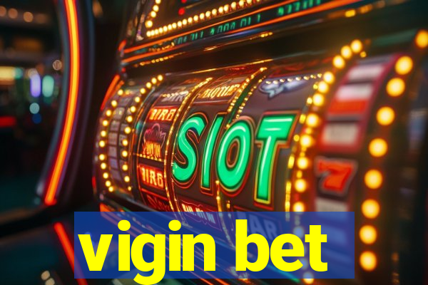 vigin bet