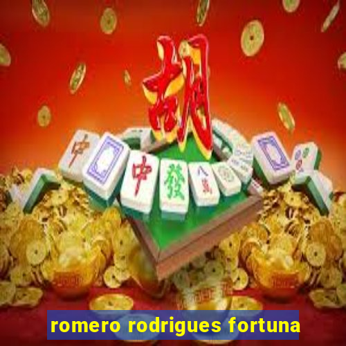 romero rodrigues fortuna