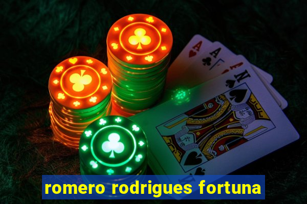 romero rodrigues fortuna