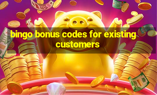 bingo bonus codes for existing customers