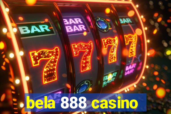 bela 888 casino