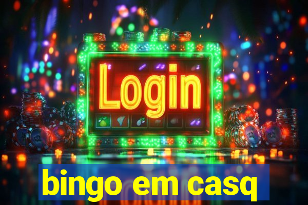 bingo em casq