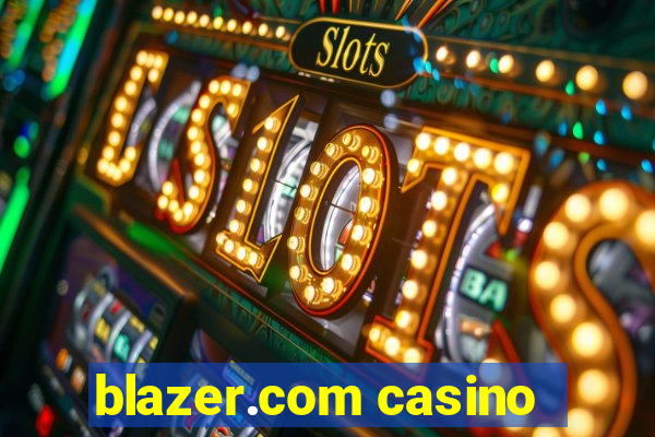 blazer.com casino