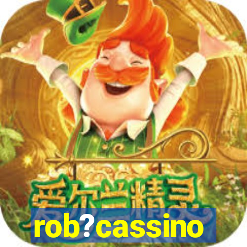 rob?cassino