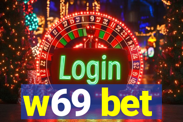 w69 bet