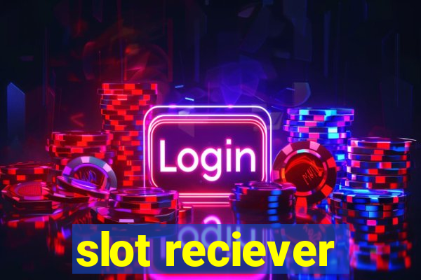 slot reciever