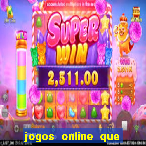 jogos online que pagam dinheiro