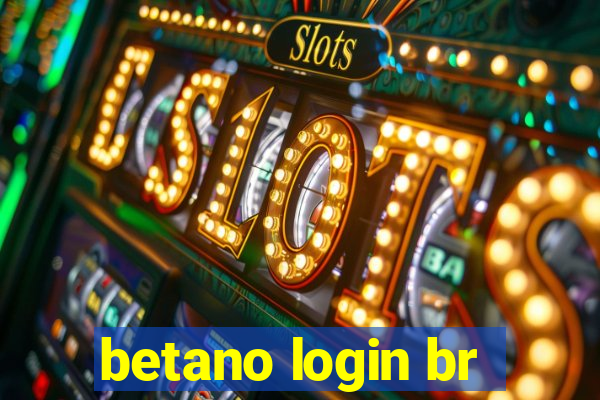 betano login br