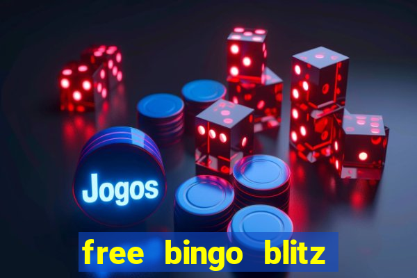 free bingo blitz credits 2022