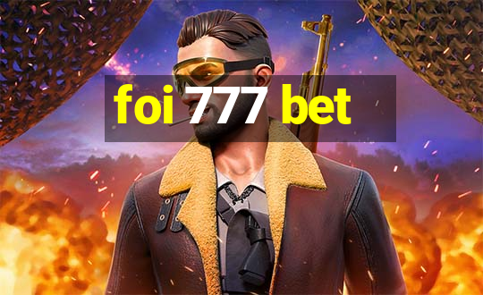 foi 777 bet