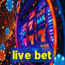 live bet