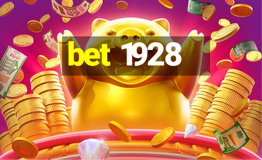 bet 1928