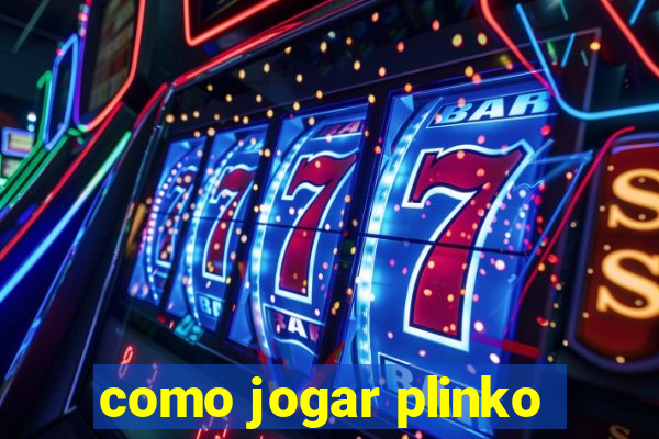 como jogar plinko