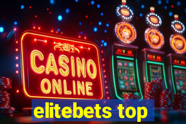 elitebets top