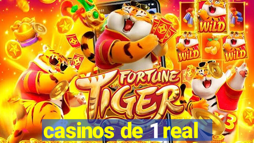 casinos de 1 real