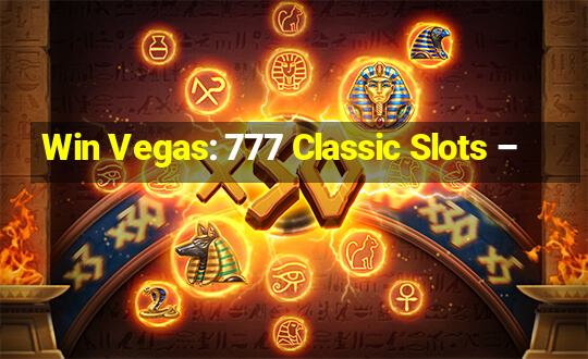 Win Vegas: 777 Classic Slots –