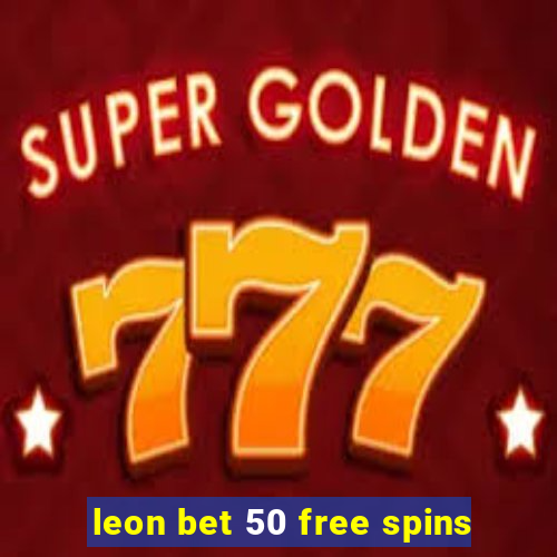 leon bet 50 free spins