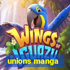 unions manga