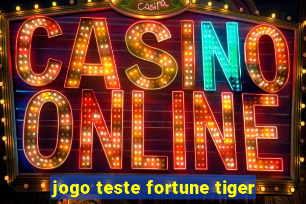 jogo teste fortune tiger