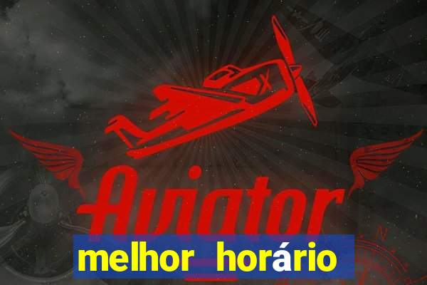 melhor horário para jogar lobo 888