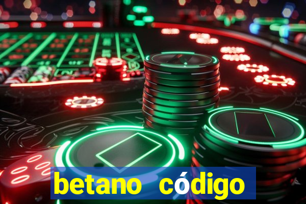 betano código promocional 5 euros