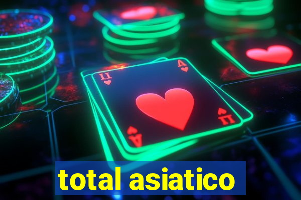 total asiatico