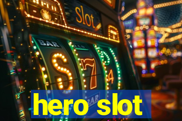 hero slot