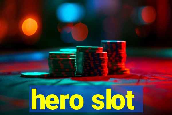 hero slot