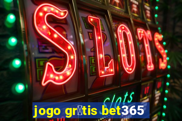 jogo gr谩tis bet365