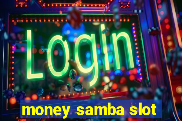 money samba slot