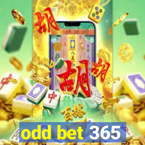 odd bet 365