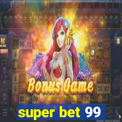 super bet 99