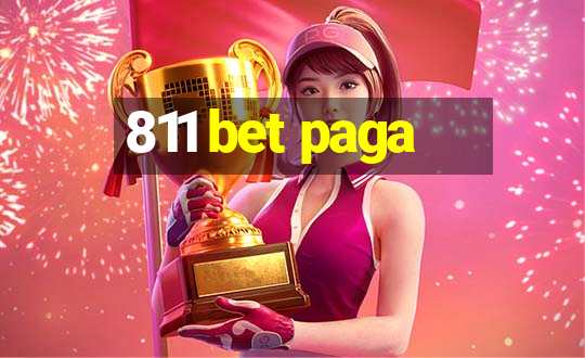 811 bet paga