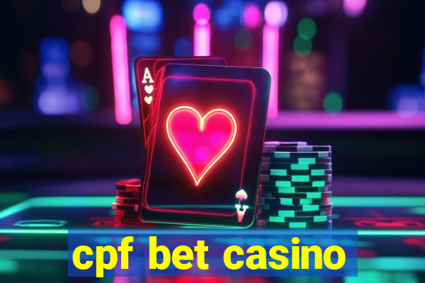 cpf bet casino