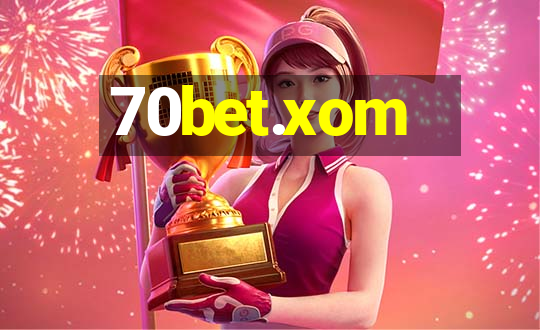 70bet.xom