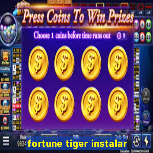 fortune tiger instalar