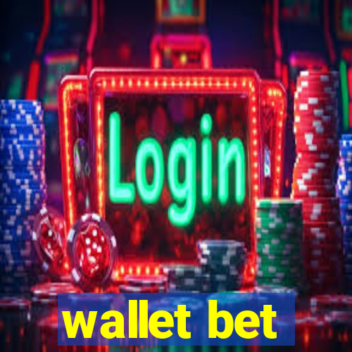 wallet bet