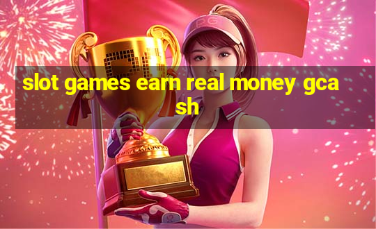 slot games earn real money gcash