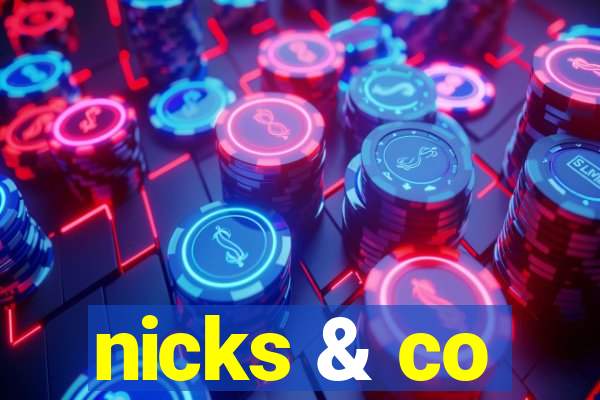 nicks & co