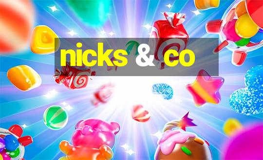 nicks & co